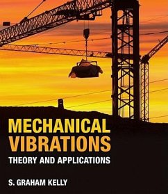 Mechanical Vibrations: Theory and Applications - Kelly