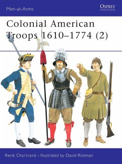 Colonial American Troops 1610-1774 (2) - Chartrand, René