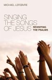 Singing the Songs of Jesus