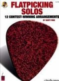 Flatpicking Solos: 12 Contest-Winning Arrangements