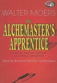 The Alchemaster's Apprentice: A Culinary Tale from Zamonia by Optimus Yarnspinner