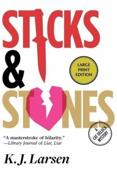 Sticks and Stones - Larsen, K J
