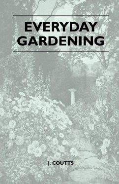 Everyday Gardening - Coutts, J.