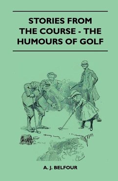 Stories From The Course - The Humours Of Golf