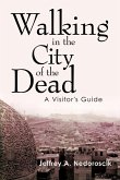Walking in the City of the Dead
