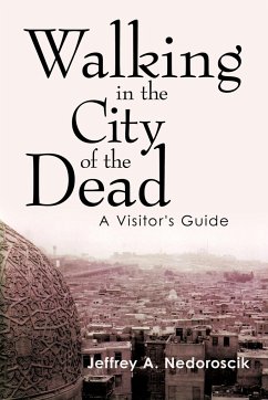 Walking in the City of the Dead - Nedoroscik, Jeffrey A.