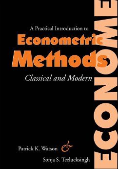 A Practical Introduction to Econometric Methods - Watson, Patrick K.; Teelucksingh, Sonja S.