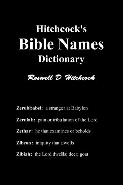 Hitchcock's Bible Names Dictionary - Hitchcock, Roswell D.