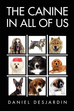 The Canine in All of Us - Desjardin, Daniel