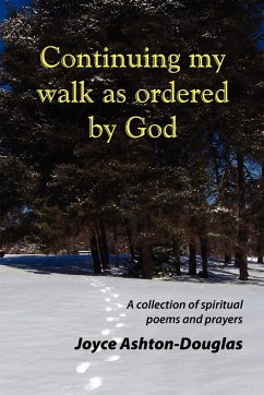 Continuing My Walk as Ordered by God