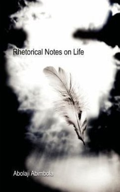 Rhetorical Notes on Life 1 - Abimbola, Abolaji
