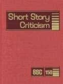 Short Story Criticism: Excerpts from Criticism of the Works of Short Fiction Writers