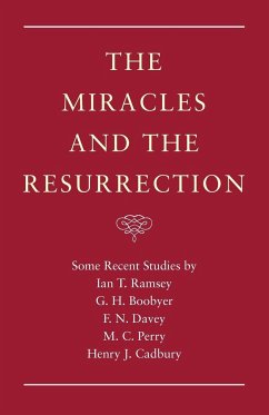 The Miracles and the Resurrection - Ramsey, Ian T.; Boobyer, G. H.; Davey, Francis N.