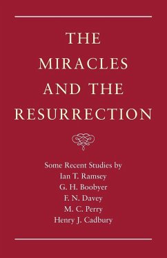 The Miracles and the Resurrection