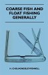 Coarse Fish and Float Fishing Generally - Bild 1