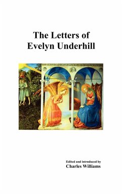 The Letters of Evelyn Underhill - Underhill, Evelyn