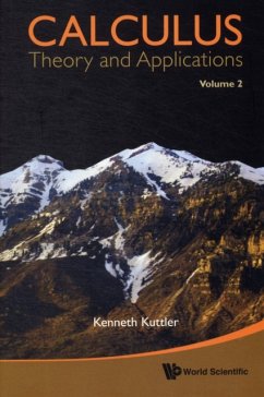 Calculus: Theory and Applications (in 2 Volumes) - Kuttler, Kenneth (Brigham Young Univ, Usa)