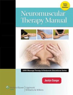 Neuromuscular Therapy Manual (Lww Massage Therapy and Bodywork Educational Series) - Granger, Jocelyn