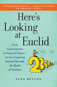 Here's Looking at Euclid - Bellos, Alex