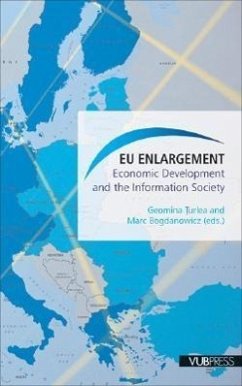 EU Enlargement: Economic Development and the Information Society - Herausgeber: Turlea, Geomina Bogdanowicz, Mark
