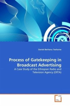 Process of Gatekeeping in Broadcast Advertising - Berhanu Teshome, Daniel