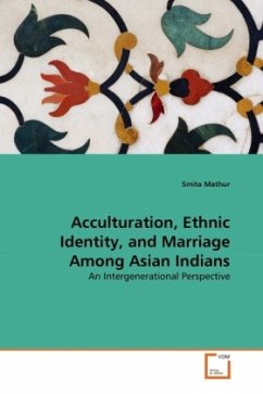 Acculturation, Ethnic Identity, and Marriage Among Asian Indians