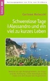 Schwerelose Tage oder: Alessandro und ein viel zu kurzes Leben