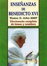 ENSEÑANZAS DE BENEDICTO XVI. (3/2007)