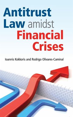 Antitrust Law amidst Financial Crises - Kokkoris, Ioannis; Olivares-Caminal, Rodrigo