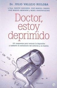 Doctor, estoy deprimido : 101 respuestas para conocer la depresión y combatir el sufrimiento del enfermo y su familia Cover Doctor, estoy deprimido : 101 respuestas para conocer la depresión y combatir el sufrimiento del enfermo y su familia