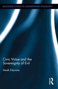 Civic Virtue and the Sovereignty of Evil - Edyvane, Derek