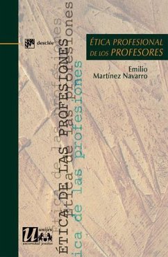 Ética profesional de los profesores - Martínez Navarro, Emilio