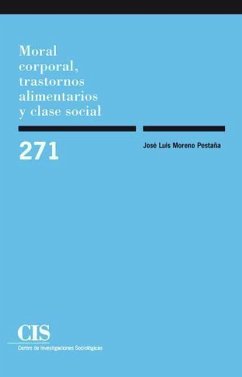 Moral corporal, trastornos alimentarios y clase social (Paperback - Jun 30, 2010)