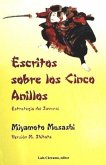 Escrito sobre los cinco anillos : estrategia del samurái Escrito sobre los cinco anillos : estrategia del samurái