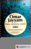 OMAR KHAYYAM POETA ASTRONO MO REBELDE