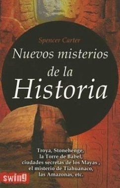 Nuevos Misterios de la Historia = New Mysteries of History - Carter, Spencer