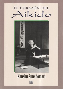 El corazón del aikido - Sunadomari, Kanshu