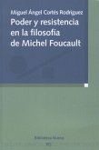 Poder y resistencia én la filosofía de Foucault