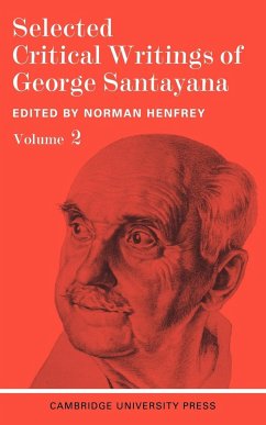 Selected Critical Writings Vol 2 - Santayana