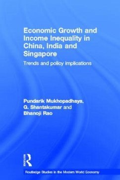 Economic Growth and Income Inequality in China, India and Singapore - Mukhopadhaya, Pundarik; Shantakumar, G.; Rao, Bhanoji