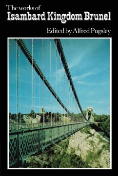 The Works of Isambard Kingdom Brunel - Pugsley, Alfred