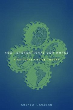 How International Law Works - Guzman, Andrew T