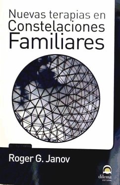 Nuevas terapias en constelaciones familiares - Masters Desarrollo Integral de la Persona; Pérez Agustí, Adolfo