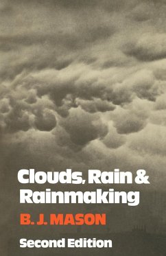 Clouds, Rain and Rainmaking - Mason, B. J.