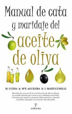 Manual de Cata y Maridaje del Aceite de Oliva - Aguilera, M. Paz