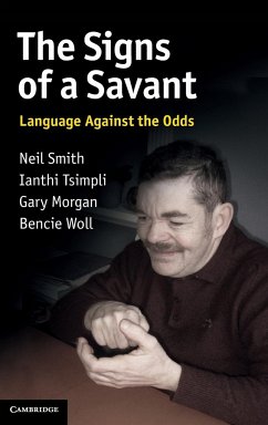 The Signs of a Savant - Smith, Neil; Tsimpli, Ianthi; Morgan, Gary