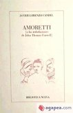 Amoretti. (o las tribulaciones de John Thomas Farwell)