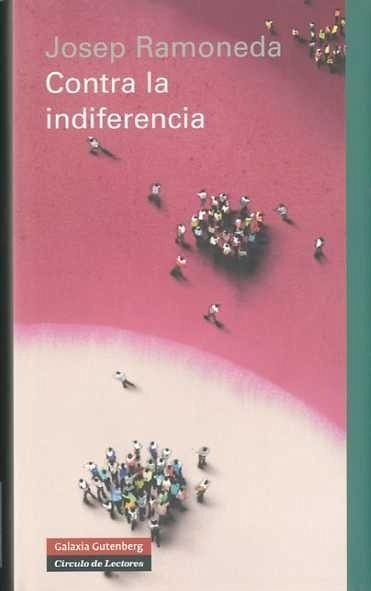 CONTRA LA INDIFERENCIA CONTRA LA INDIFERENCIA