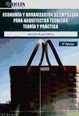 Economía y organización de empresas para arquitectos técnicos : teoría y práctica