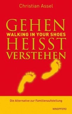 Gehen heißt verstehen - Walking-in-your-shoes - Assel, Christian